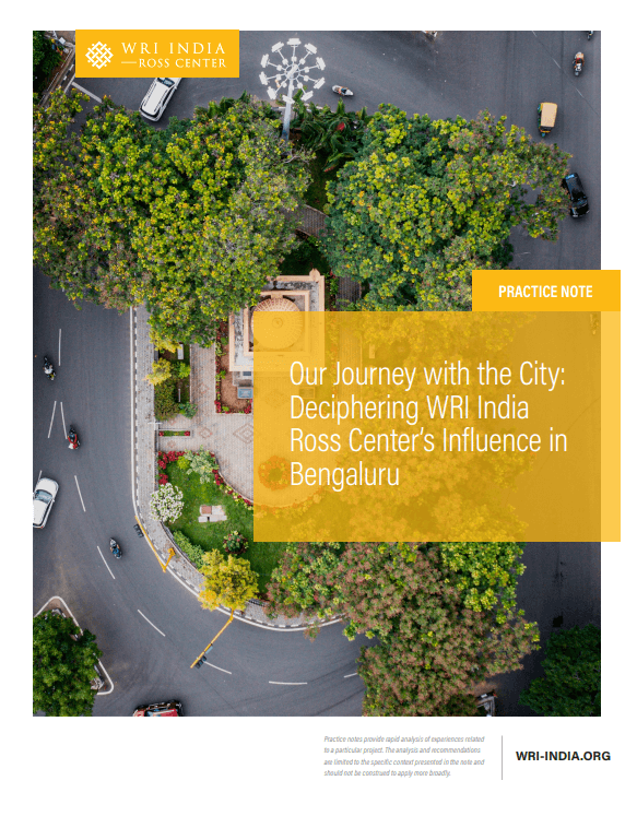 Our Journey with the City: Deciphering WRI India Ross Center’s Influence in Bengaluru